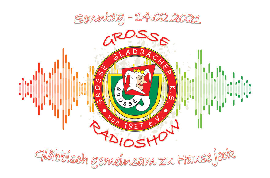 Große Radio-Show 2021 - Gläbbisch gemeinsam zu Hause jeck